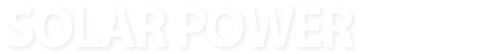 SOLAR POWER